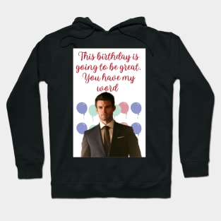 elijah mikaelson this birthday present is going to be great you have my word Hoodie